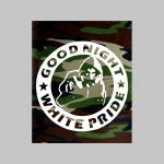  Good Night White Pride pánske tričko  maskáčové 100%bavlna